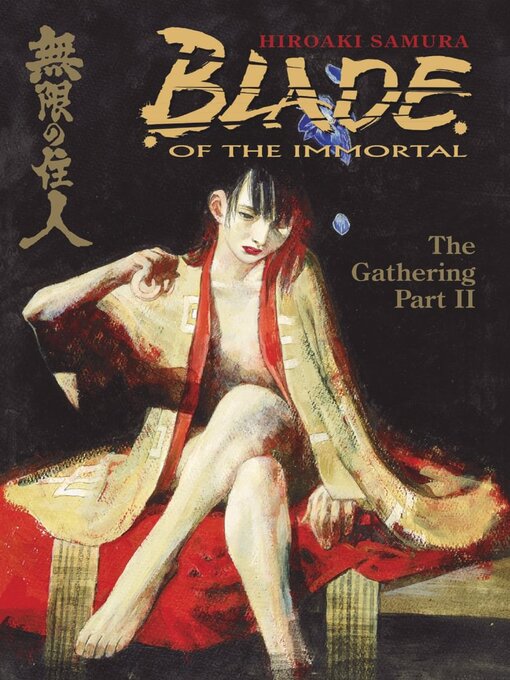 Title details for Blade of the Immortal, Volume 9 by Hiroaki Samura - Available